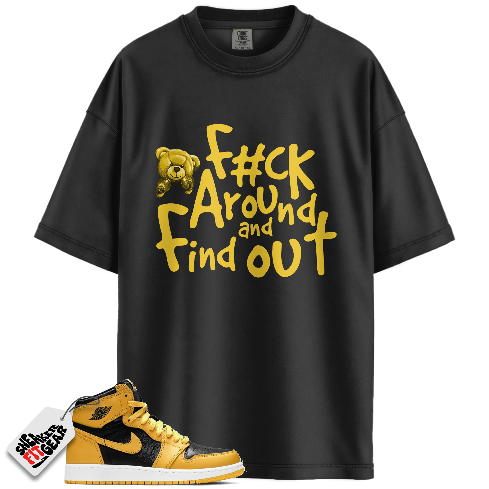 Jordan 1 Mid Yellow Ochre Match Shirts, F#ck Around And Find Out To Match Jordan 1 Mid Yellow Ochre Main image
