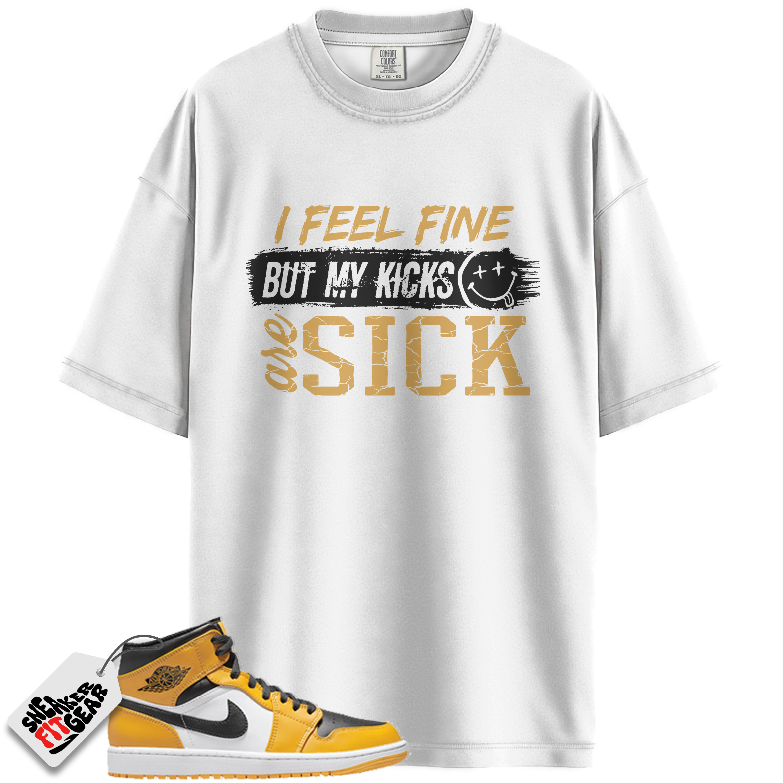 Jordan 1 Retro High OG Yellow Toe Taxi Match Shirts, Sick Kicks Shirt To Match  Jordan 1 Retro High OG Yellow Toe Taxi