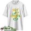 Jordan 1 Low SE Chlorophyll Match Shirts, My Day Ones Sneaker Shirt To Match Jordan 1 Low SE Chlorophyll