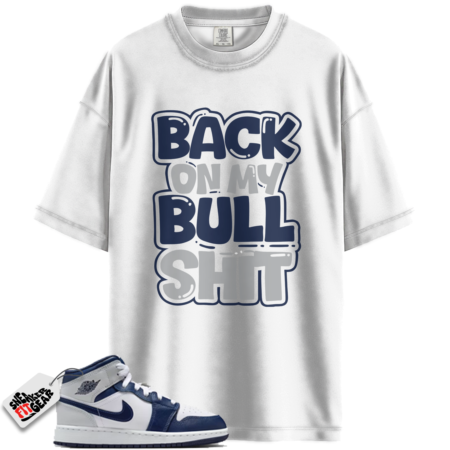 Jordan 1 Mid GS Light Smoke Grey Obsidian Match Shirts, Back On My Bull Shit To Match Jordan 1 Mid GS Light Smoke Grey Obsidian