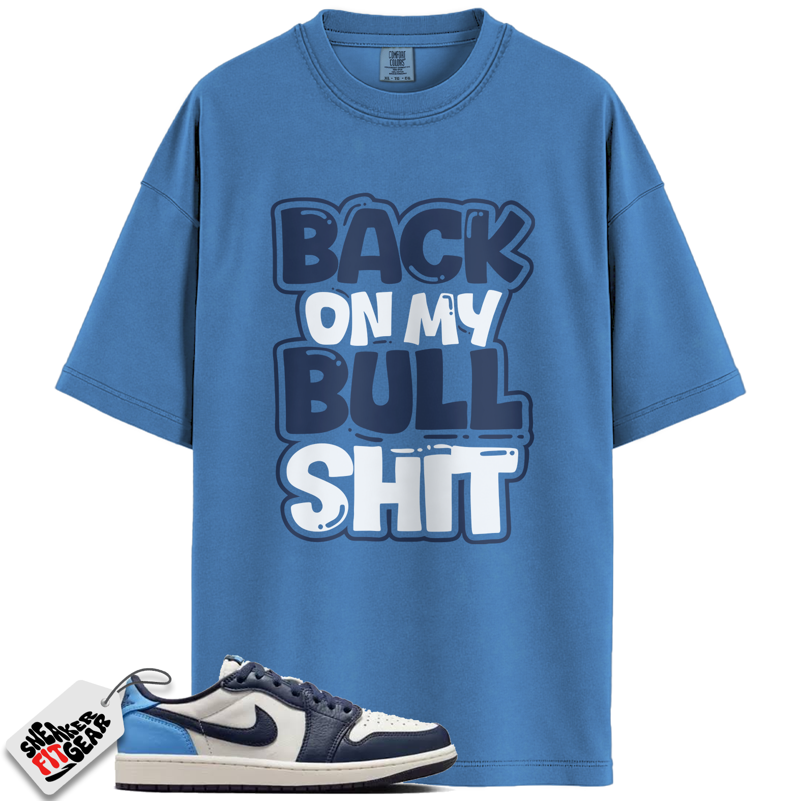 Jordan 1 Low OG Obsidian Match Shirts, Back On My Bull Shit To Match Jordan 1 Low OG Obsidian