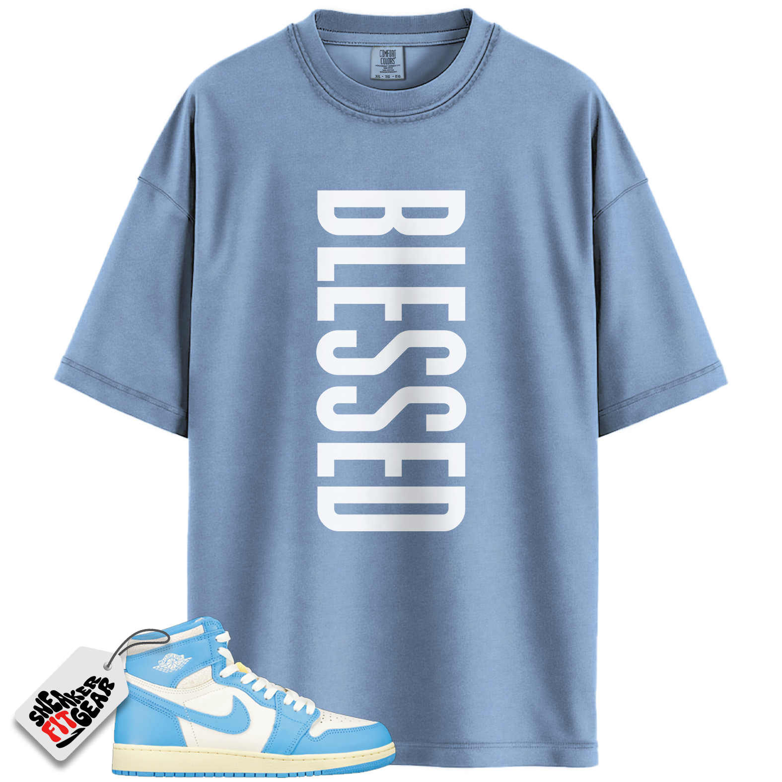 Jordan 1 Retro High OG UNC Reimagined Match Shirts, BLESSED To Match Jordan 1 Retro High OG UNC Reimagined