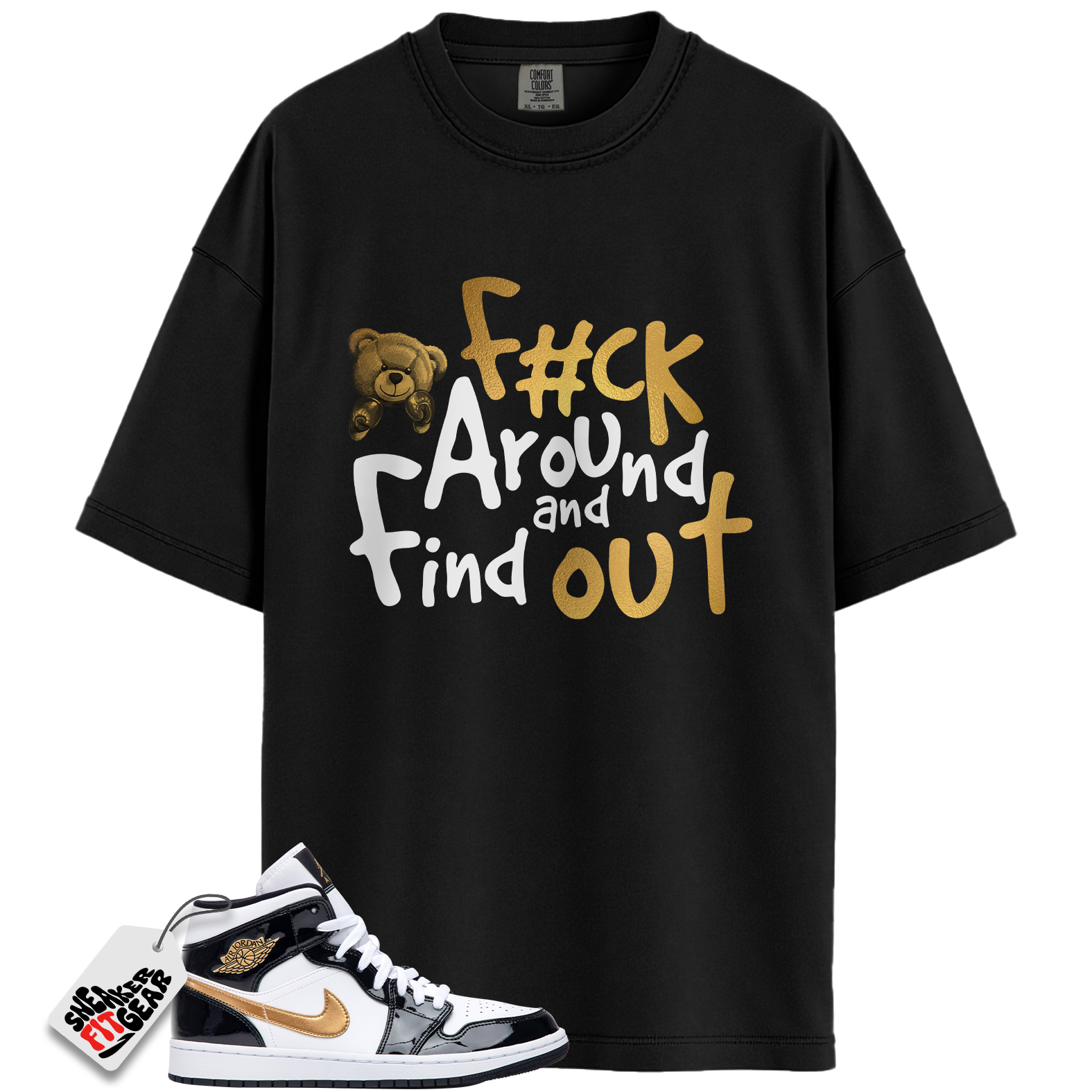Jordan 1 Mid Patent Black White Gold Match Shirts, F#ck Around And Find Out To Match Jordan 1 Mid Patent Black White Gold Main image
