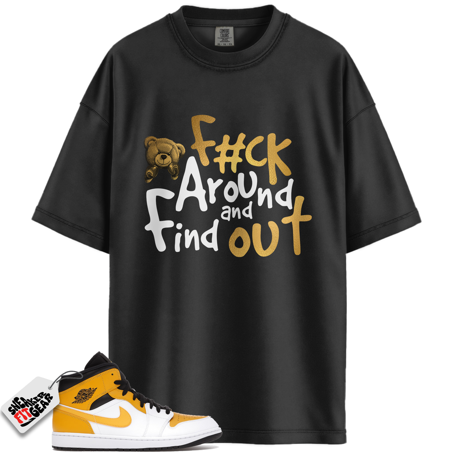 Jordan 1 Mid University Gold Match Shirts, F#ck Around And Find Out To Match Jordan 1 Mid University Gold