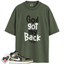 Jordan 1 Mid Black White Olive Match Shirts, God Got My Back To Match Jordan 1 Mid Black White Olive