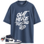 Jordan 1 High OG Midnight Navy Match Shirts, Out Here Trusting God Shirt To Match Jordan 1 High OG Midnight Navy