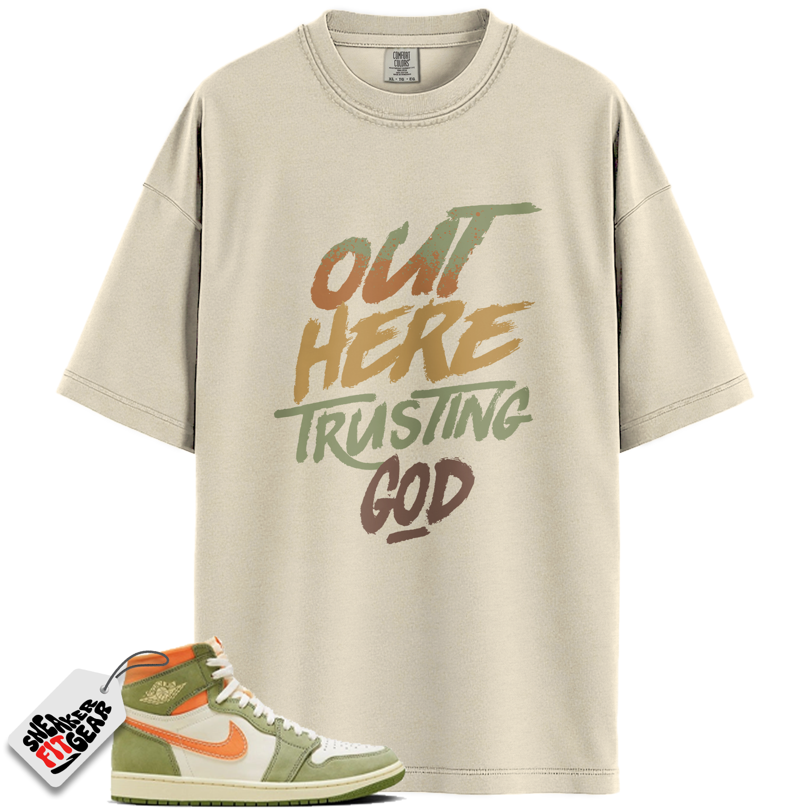 Jordan 1 High OG Craft Celadon Match Shirts, Out Here Trusting God T-Shirt To Match Jordan 1 High OG Craft Celadon Main image