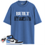 Jordan 1 Retro High OG University Blue Match Shirts, Built Different Shirt To Match Jordan 1 Retro High OG University Blue
