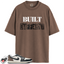 Jordan 1 Retro Low OG Mocha Match Shirts, Built Different Shirt To Match Jordan 1 Retro Low OG Mocha
