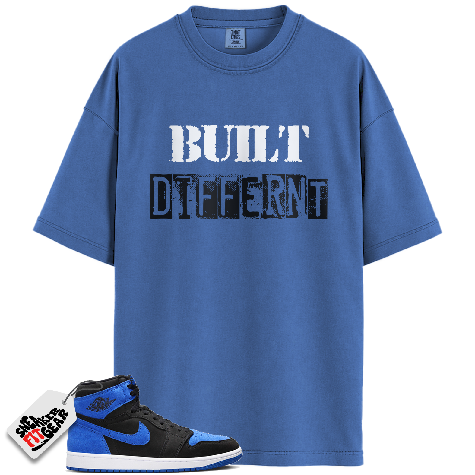 Jordan 1 Retro High OG Royal Reimagined Match Shirts, Built Different Shirt To Match Jordan 1 Retro High OG Royal Reimagined
