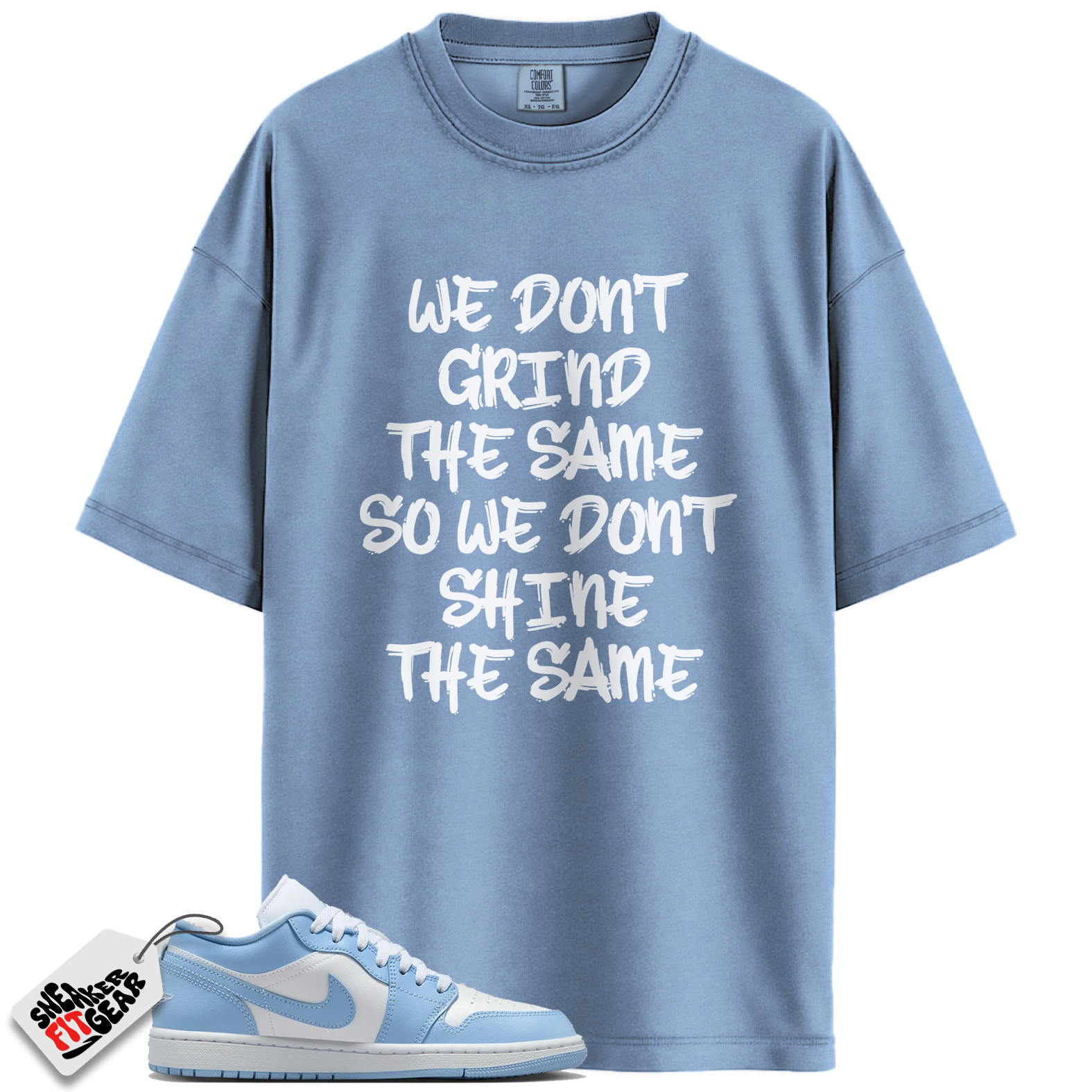 Jordan 1 Low White Aluminum Match Shirts, We Don't Grind The Same To Match Jordan 1 Low White Aluminum