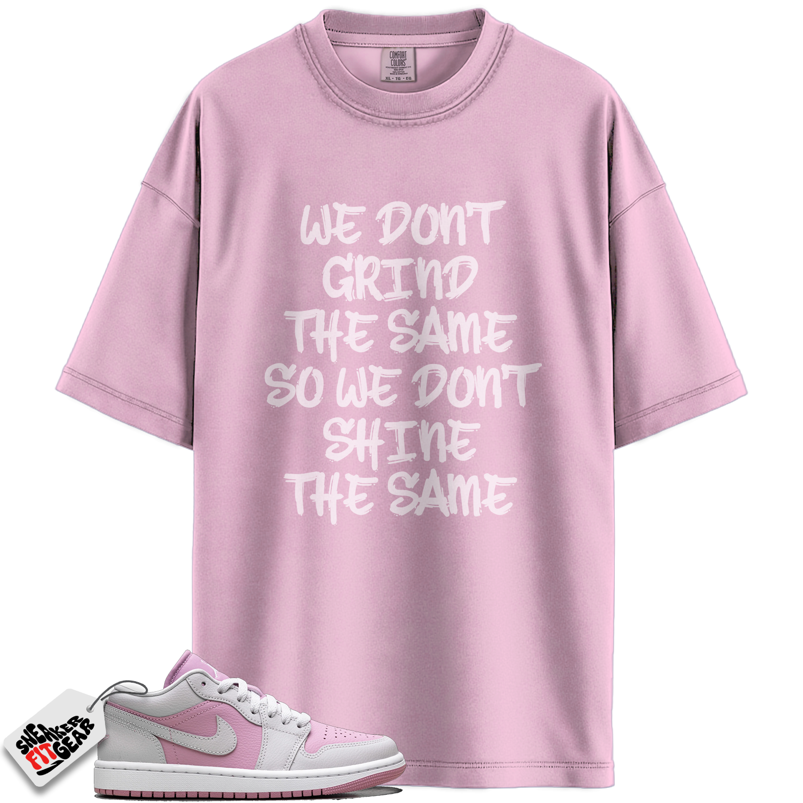 Women's Jordan 1 Low Orchid Neutral Grey Match Shirts, We Don't Grind The Same To Match Women's Jordan 1 Low Orchid Neutral Grey