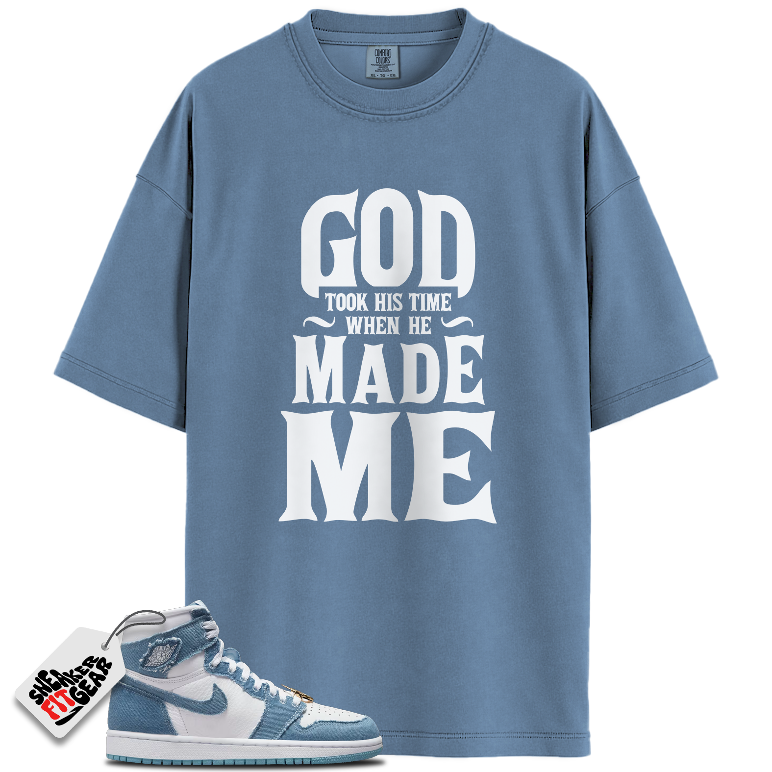 Women's 1s High OG Denim Match Shirts, God Took His Time To Match Women's 1s High OG Denim