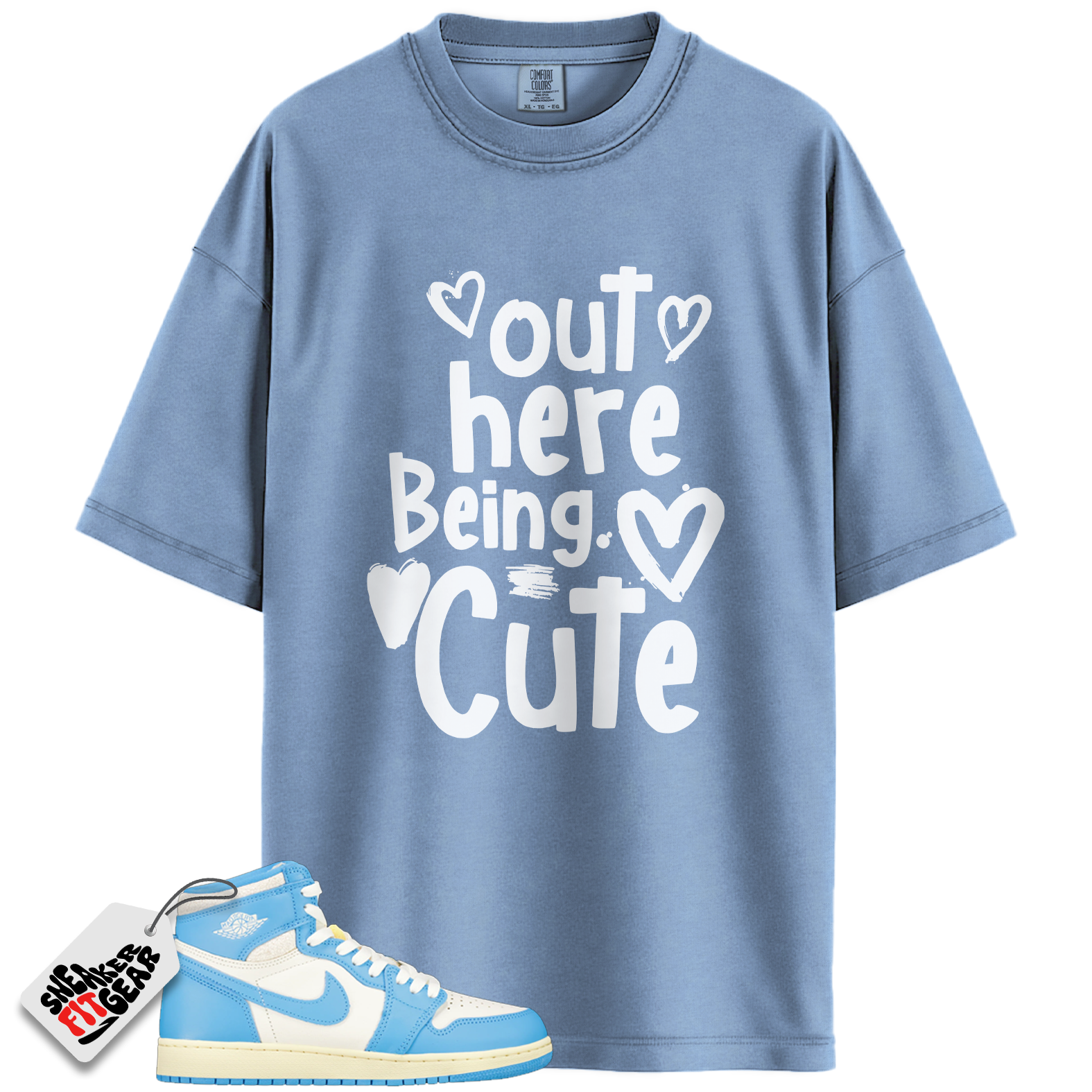 Jordan 1 Retro High OG UNC Reimagined Match Shirts, Out Here Being Cute To Match Jordan 1 Retro High OG UNC Reimagined Main image