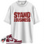 Jordan 1 Retro High OG Artisanal Team Red Match Shirts, Stand On Business To Match Jordan 1 Retro High OG Artisanal Team Red