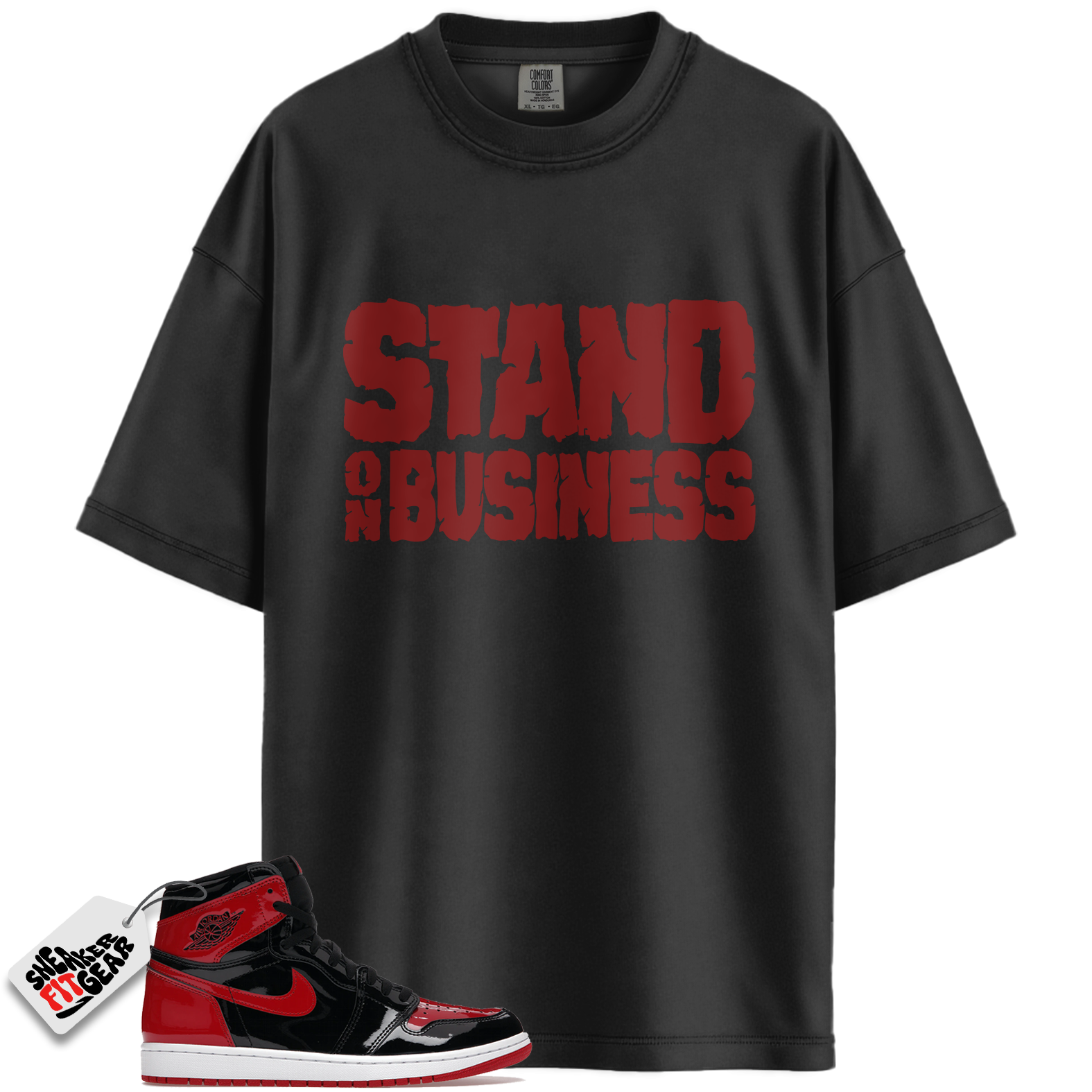 Jordan 1 Retro High OG Patent Bred Match Shirts, Stand On Business To Match Jordan 1 Retro High OG Patent Bred