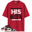 Jordan 1 Retro High OG Black Toe Reimagined Match Shirts, His Queen To Match Jordan 1 Retro High OG Black Toe Reimagined