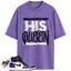 Jordan 1 Retro High Court Purple White Match Shirts, His Queen To Match Jordan 1 Retro High Court Purple White