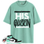 Jordan 1 Retro High OG Green Glow Match Shirts, His Queen To Match  Jordan 1 Retro High OG Green Glow