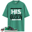 Jordan 1 Low Lucky Green Match Shirts, His Queen To Match Jordan 1 Low Lucky Green