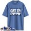 Jordan 1 Low Game Royal Style Match Shirts, Getta Steppin To Match Jordan 1 Low Game Royal Style