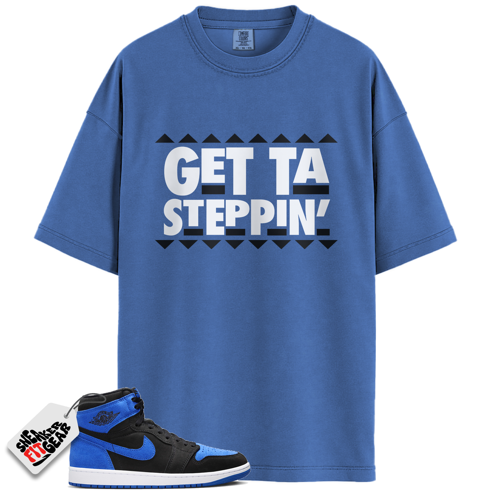 Jordan 1 Retro High OG Royal Reimagined Match Shirts, Getta Steppin To Match Jordan 1 Retro High OG Royal Reimagined