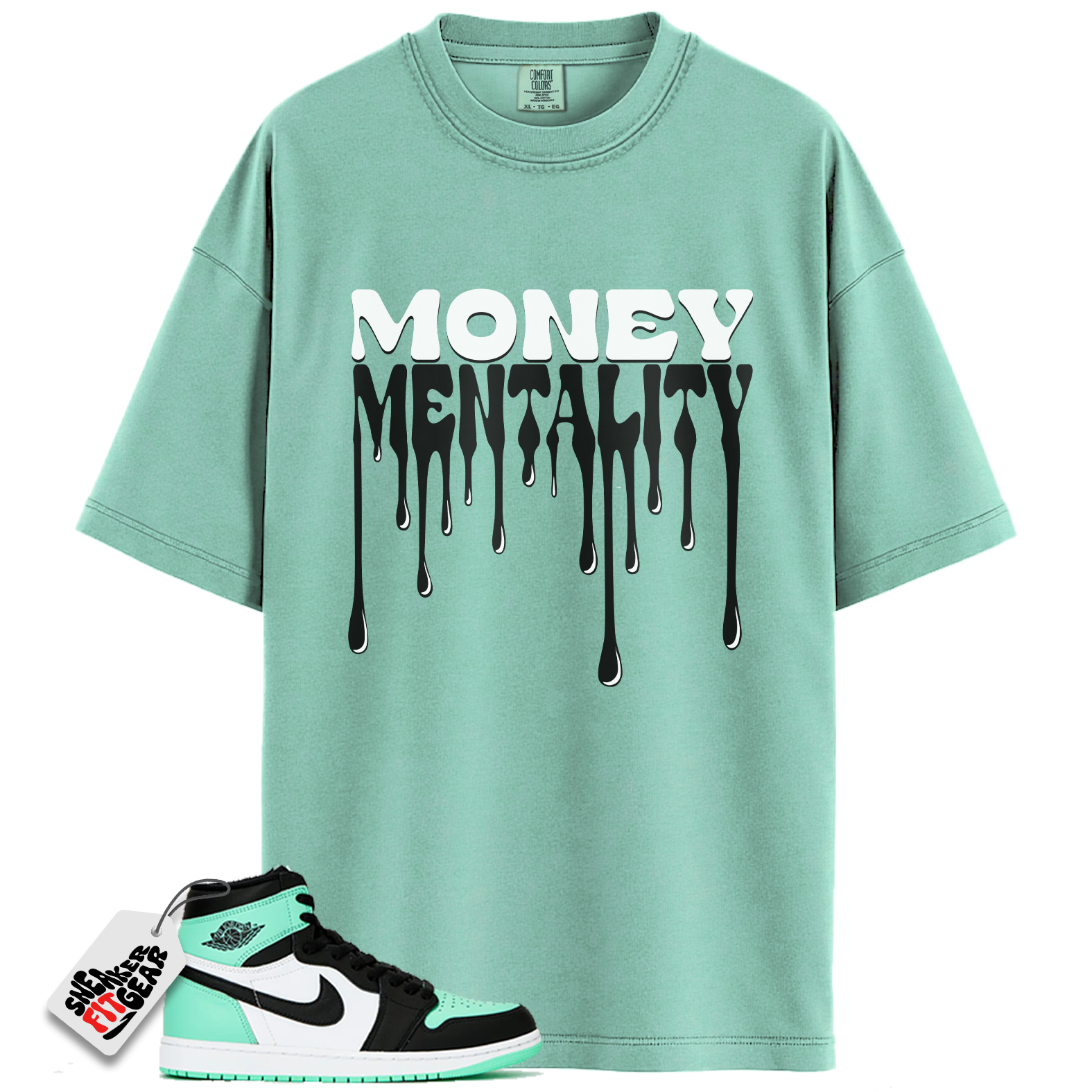 Jordan 1 Retro High OG Green Glow Match Shirts, Money Mentality To Match  Jordan 1 Retro High OG Green Glow
