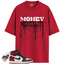 Jordan 1 Retro High OG Black Toe Reimagined Match Shirts, Money Mentality To Match Jordan 1 Retro High OG Black Toe Reimagined