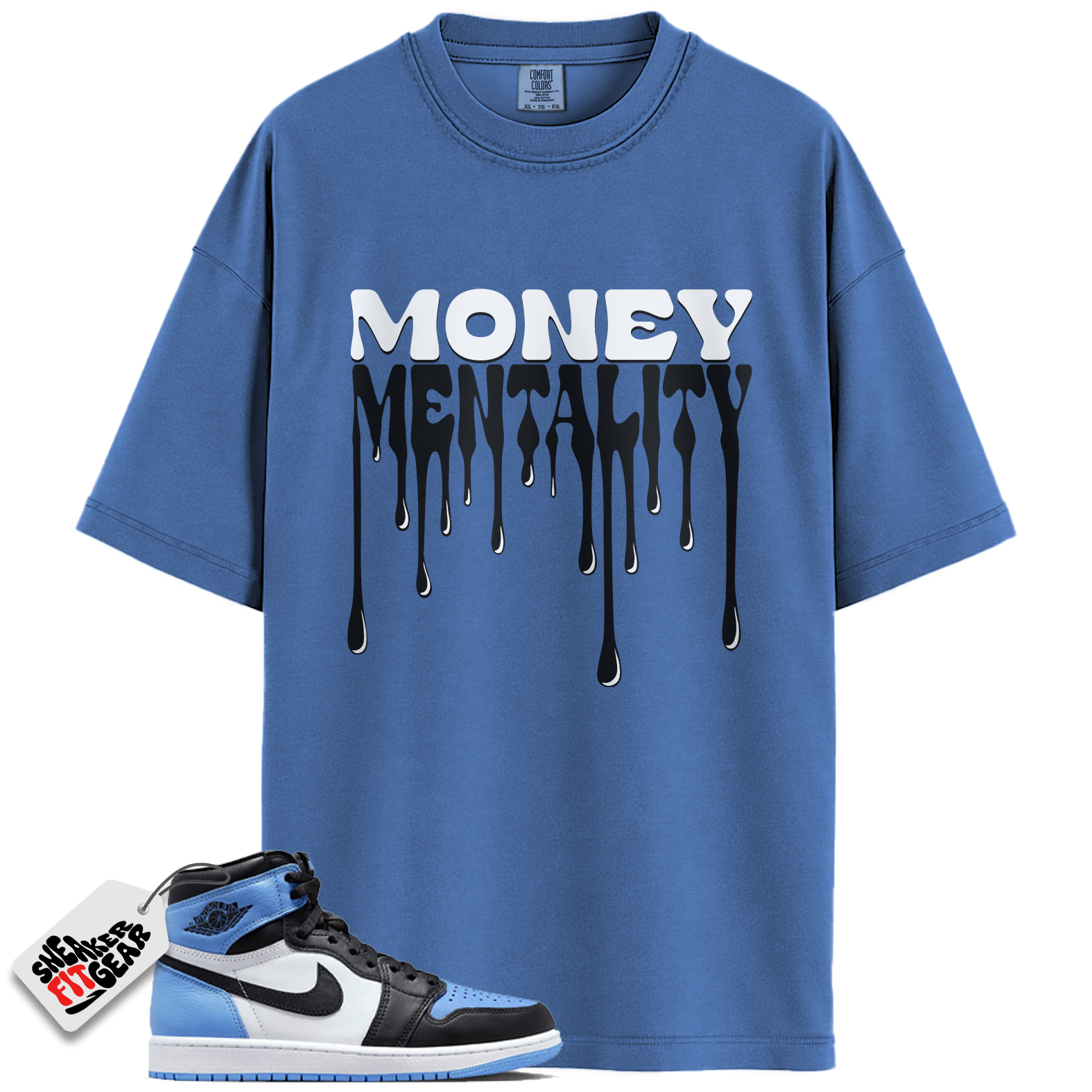 Jordan 1 Retro High OG University Blue Match Shirts, Money Mentality To Match Jordan 1 Retro High OG University Blue Main image