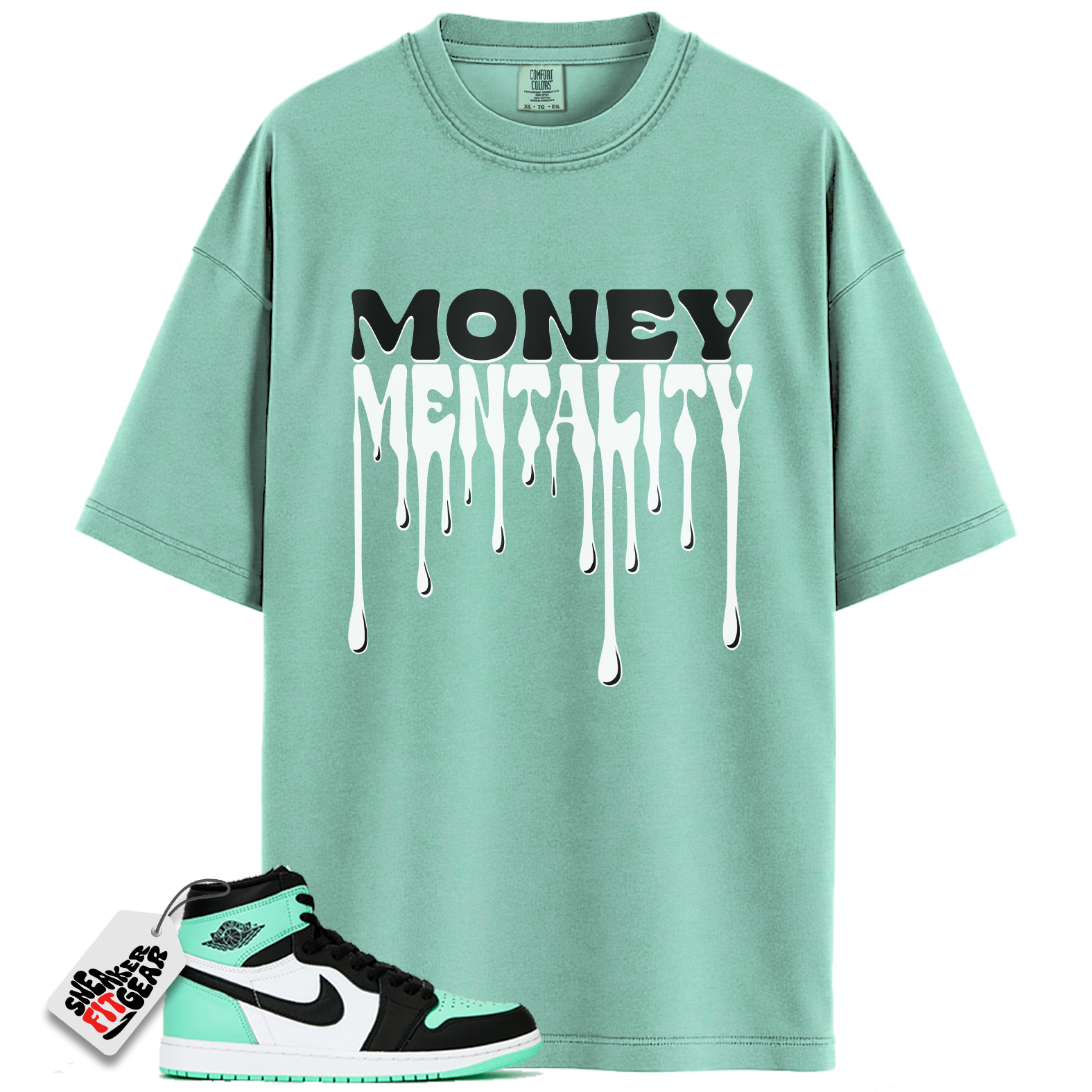 Jordan 1 Retro High OG Green Glow Match Shirts, Money Mentality To Match  Jordan 1 Retro High OG Green Glow