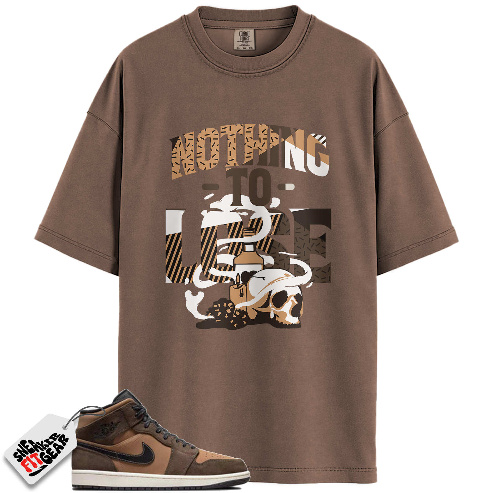 Jordan 1 Mid SE Dark Chocolate Match Shirts, Nothing To Lose Shirt To Match Jordan 1 Mid SE Dark Chocolate