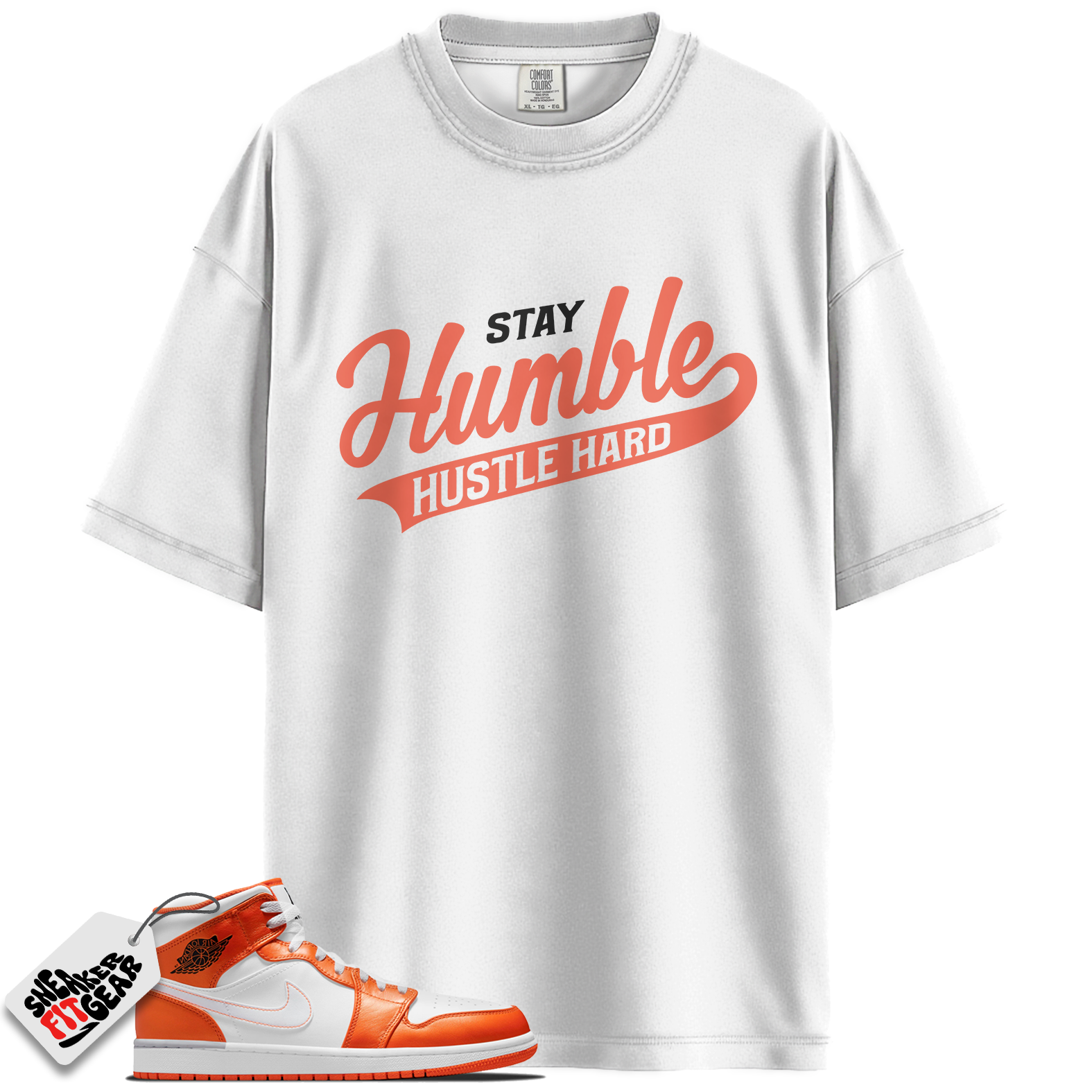 Jordan 1 Mid Metallic Orange Match Shirts, Stay Humble Hustle Hard Shirt To Match Jordan 1 Mid Metallic Orange