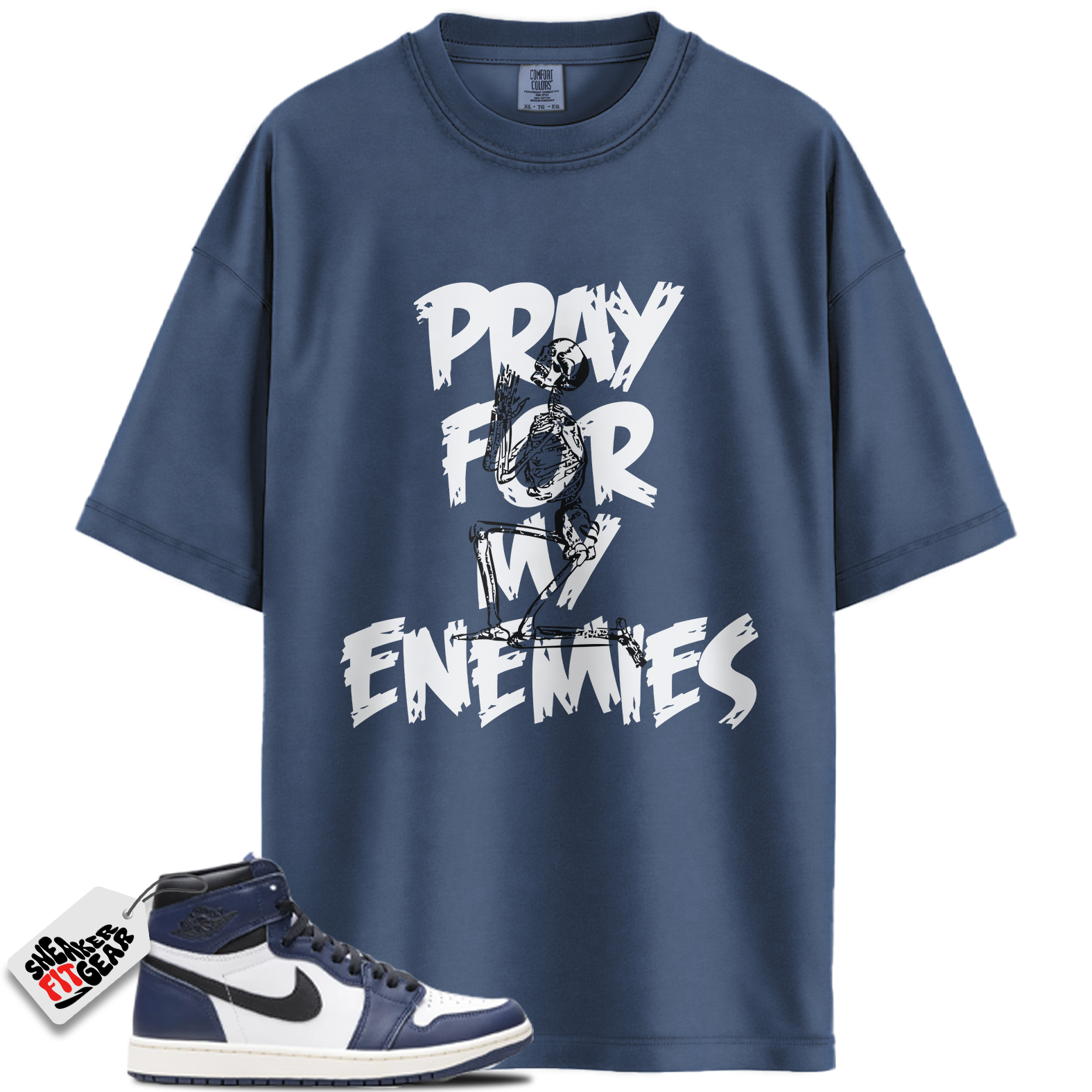 Jordan 1 High OG Midnight Navy Match Shirts, Pray For My Enemies To Match Jordan 1 High OG Midnight Navy
