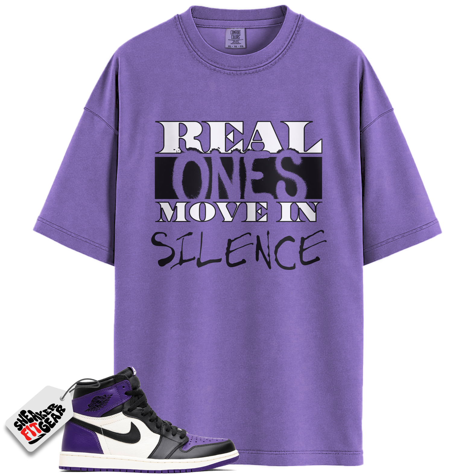 Jordan 1 Retro High Court Purple White Match Shirts, Real Ones Move in Silence T-Shirt To Match Jordan 1 Retro High Court Purple White