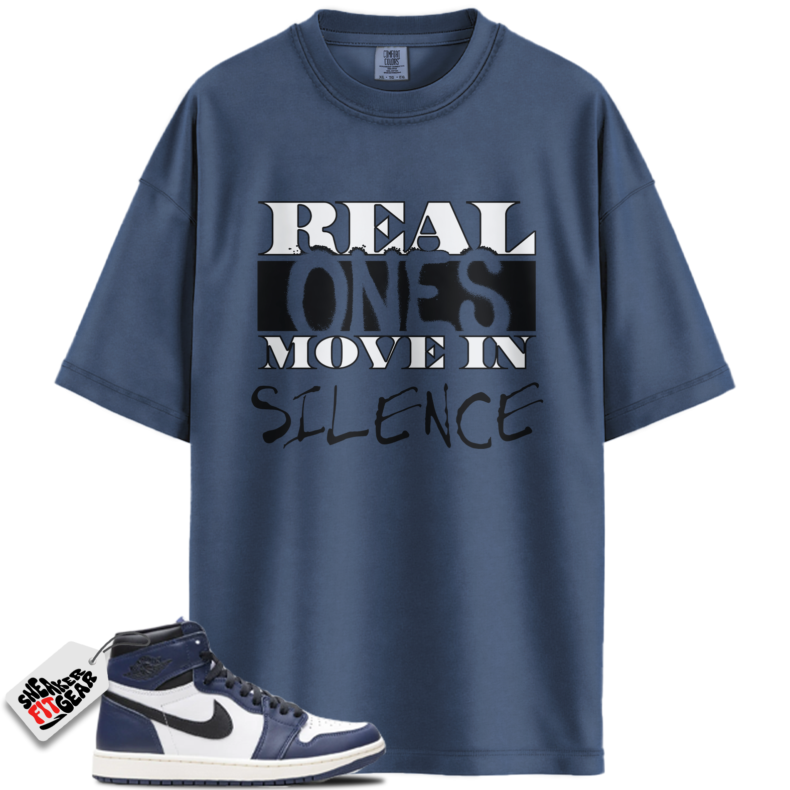 Jordan 1 High OG Midnight Navy Match Shirts, Real Ones Move in Silence T-Shirt To Match Jordan 1 High OG Midnight Navy