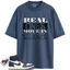 Jordan 1 High OG Midnight Navy Match Shirts, Real Ones Move in Silence T-Shirt To Match Jordan 1 High OG Midnight Navy