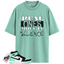 Jordan 1 Retro High OG Green Glow Match Shirts, Real Ones Move in Silence T-Shirt To Match  Jordan 1 Retro High OG Green Glow