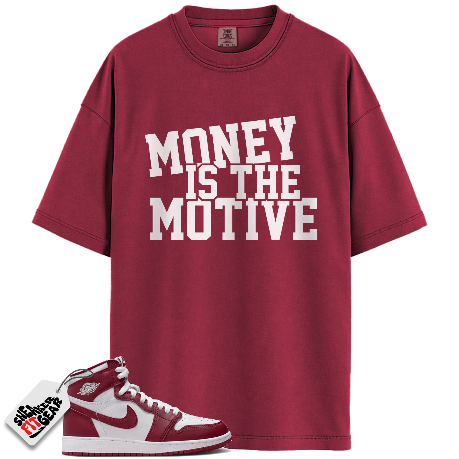 Jordan 1 Retro High OG Artisanal Team Red Match Shirts, Money Is The Motive Shirt To Match Jordan 1 Retro High OG Artisanal Team Red Main image