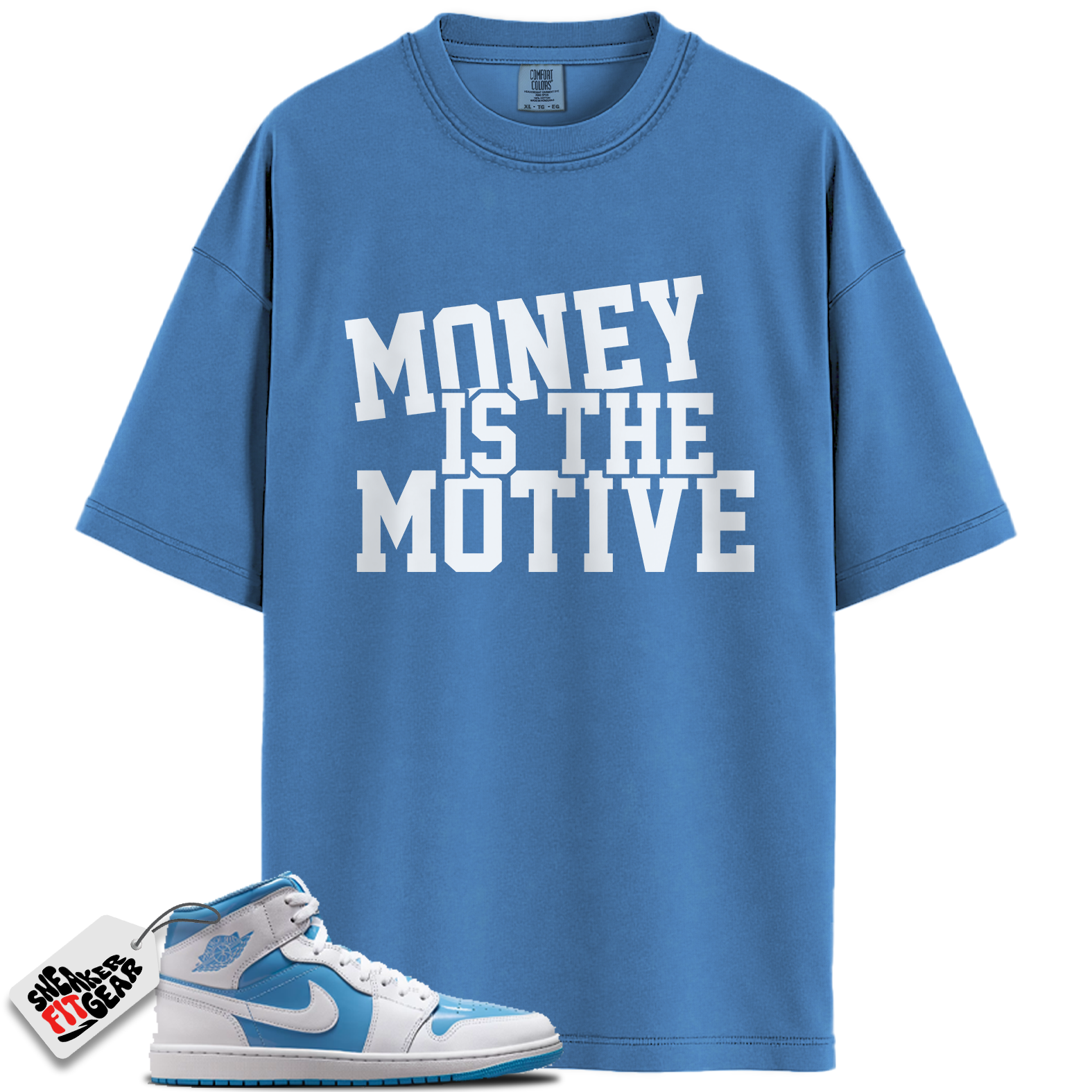 Jordan 1 Mid Legend Blue Match Shirts, Money Is The Motive Shirt To Match Jordan 1 Mid Legend Blue Main image
