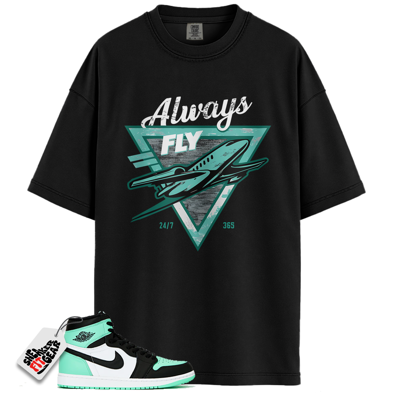 Jordan 1 Retro High OG Green Glow Match Shirts, Always Fly Tee To Match  Jordan 1 Retro High OG Green Glow