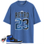 Jordan 1 Retro High OG Royal Reimagined Match Shirts, Retro 23 Royal Toe Shirt To Match Jordan 1 Retro High OG Royal Reimagined