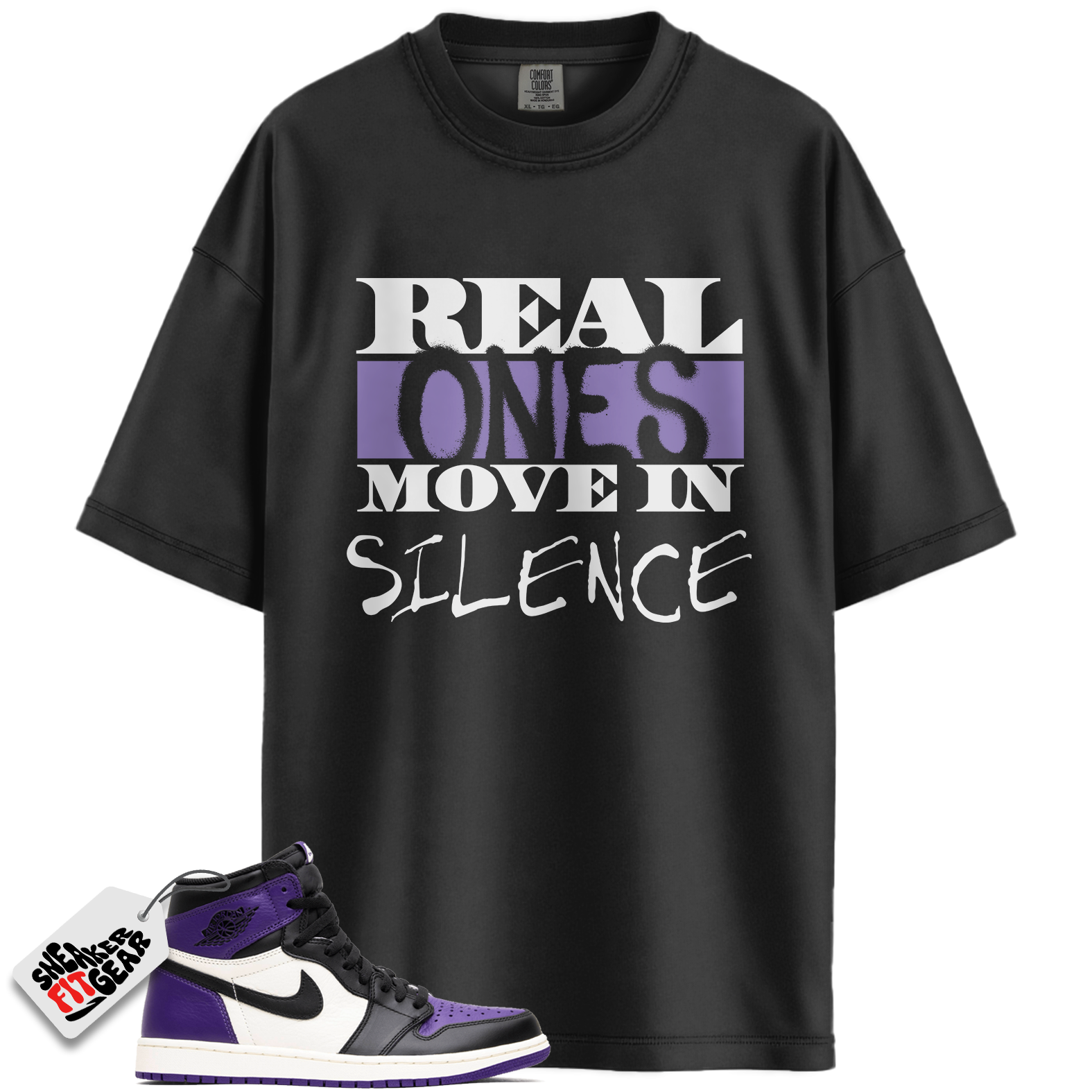 Jordan 1 Retro High Court Purple White Match Shirts, Real Ones Move in Silence T-Shirt To Match Jordan 1 Retro High Court Purple White