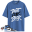 Jordan 1 Retro High OG University Blue Match Shirts, Don’t Look Back Shirt To Match Jordan 1 Retro High OG University Blue
