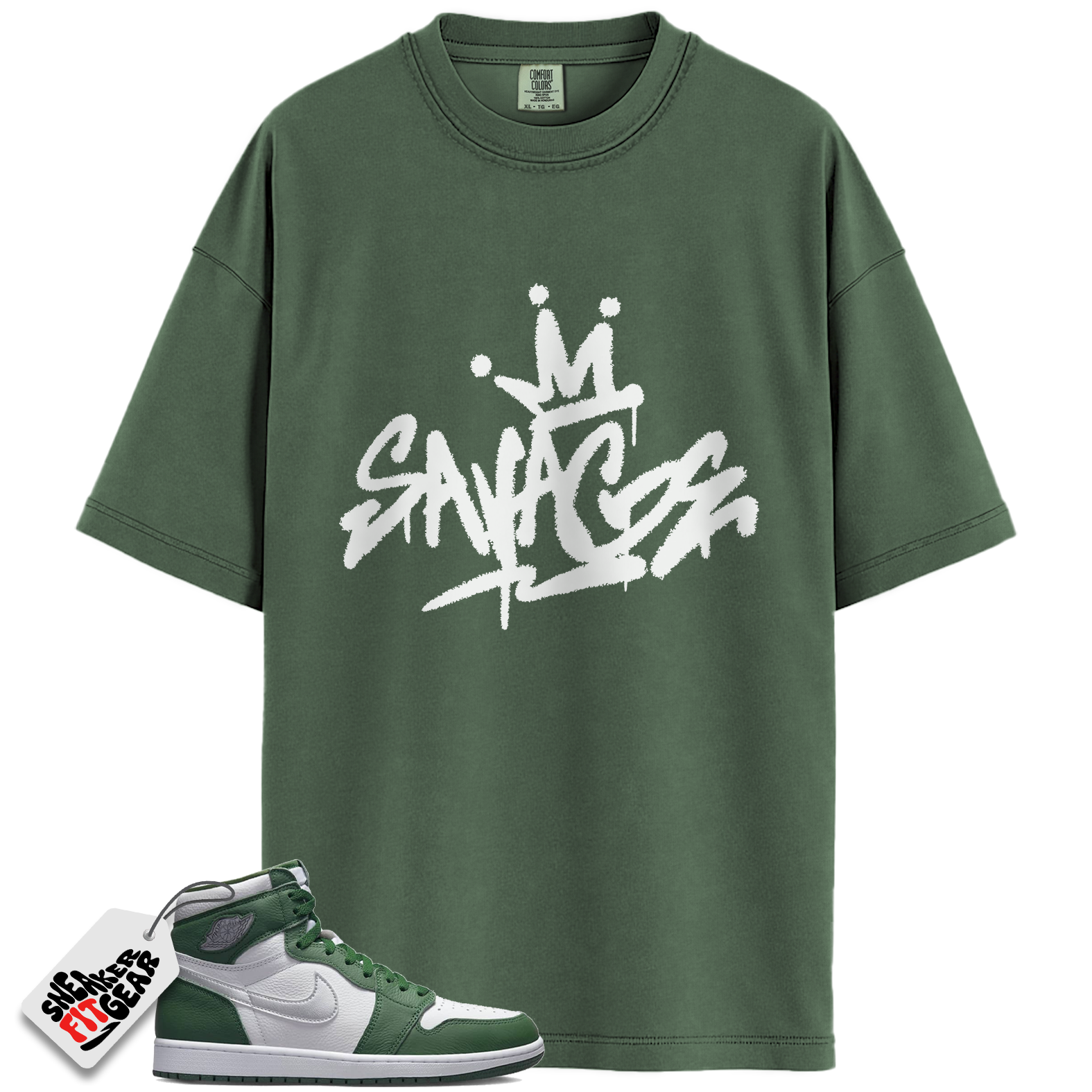 Jordan 1 Retro High OG Gorge Green Match Shirts, Savage Style Shirt To Match Jordan 1 Retro High OG Gorge Green