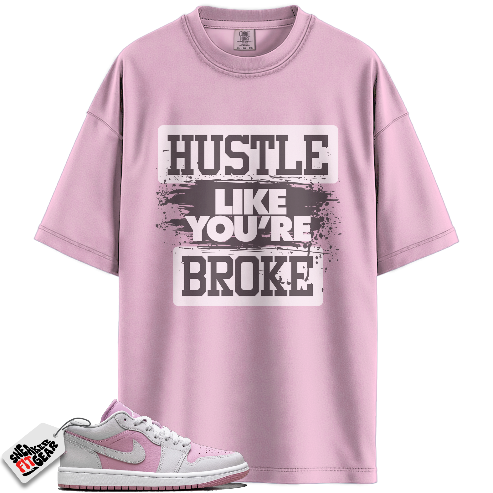 Women's Jordan 1 Low Orchid Neutral Grey Match Shirts, Hustle Like You're Broke To Match Women's Jordan 1 Low Orchid Neutral Grey