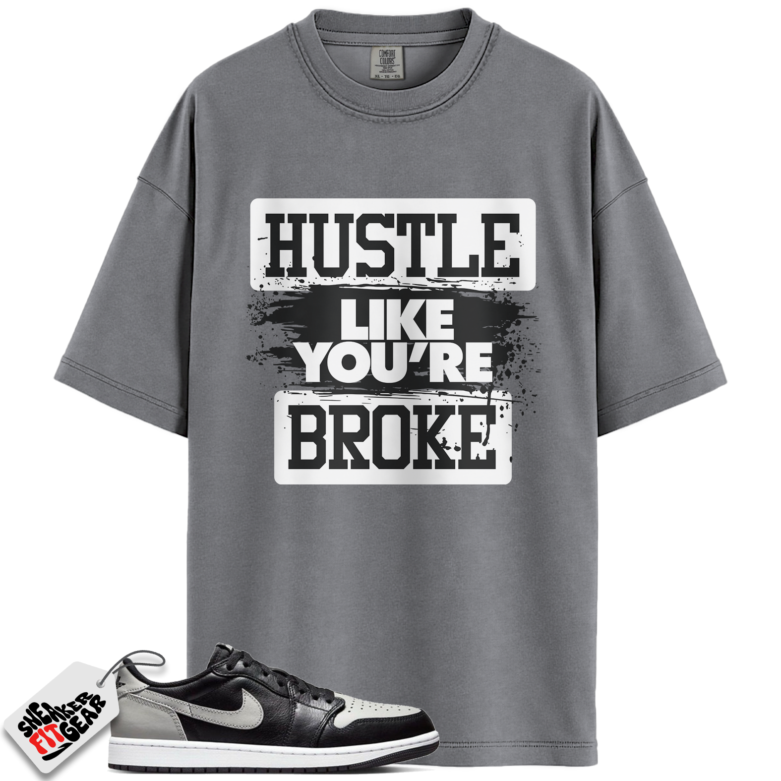 Jordan 1 Retro Low OG Shadow (2024) Match Shirts, Hustle Like You're Broke To Match  Jordan 1 Retro Low OG Shadow (2024)