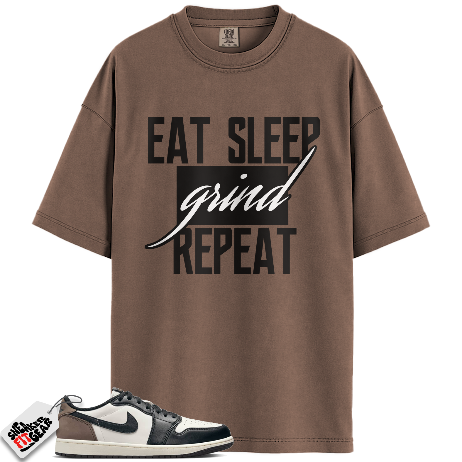 Jordan 1 Retro Low OG Mocha Match Shirts, Eat Sleep Grind Repeat To Match Jordan 1 Retro Low OG Mocha