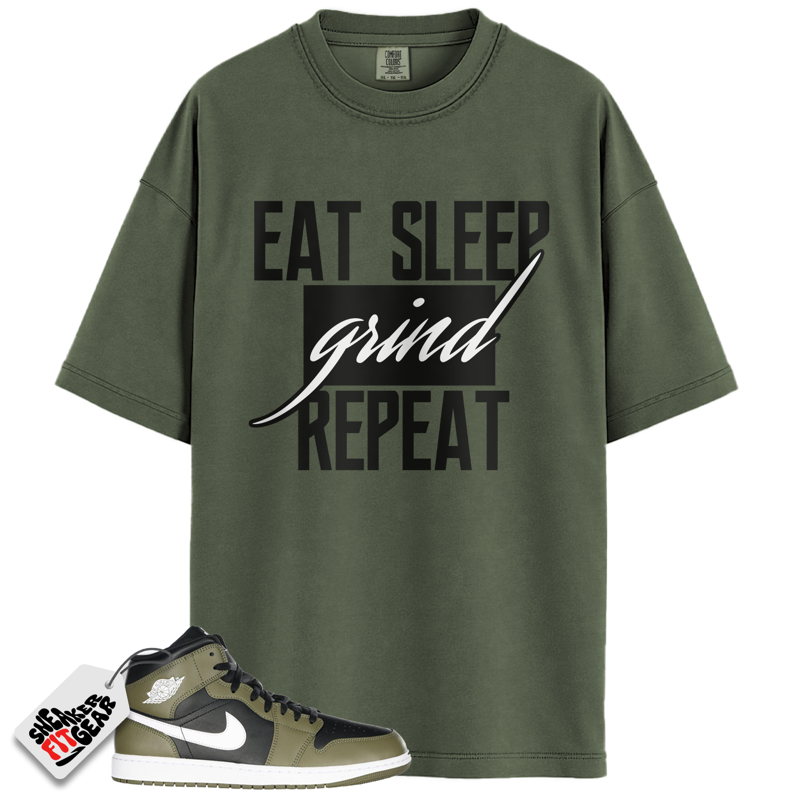 Jordan 1 Mid Black White Olive Match Shirts, Eat Sleep Grind Repeat To Match Jordan 1 Mid Black White Olive