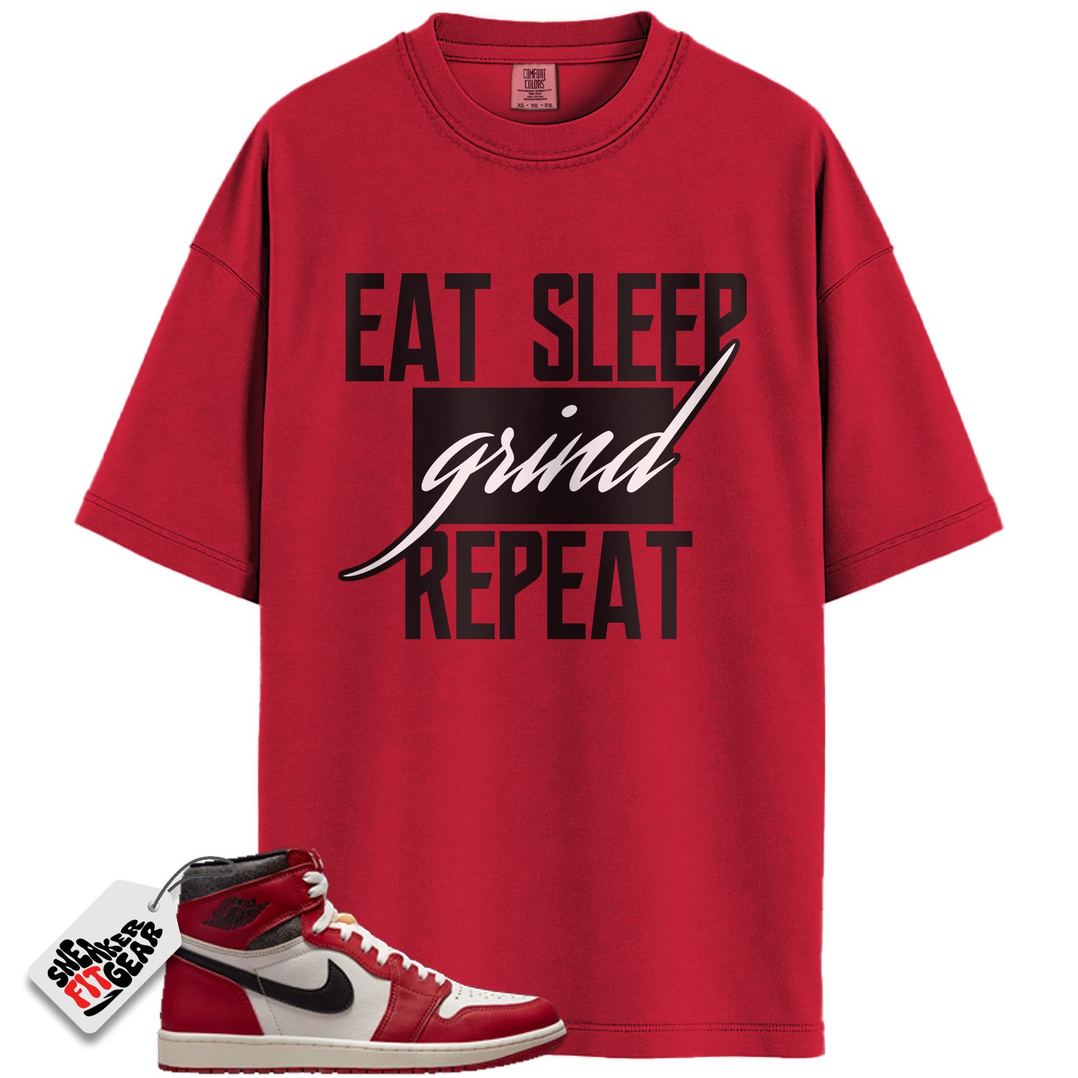 Chicago Jordan 1s Lost and Found Match Shirts, Eat Sleep Grind Repeat To Match Chicago Jordan 1s Lost and Found