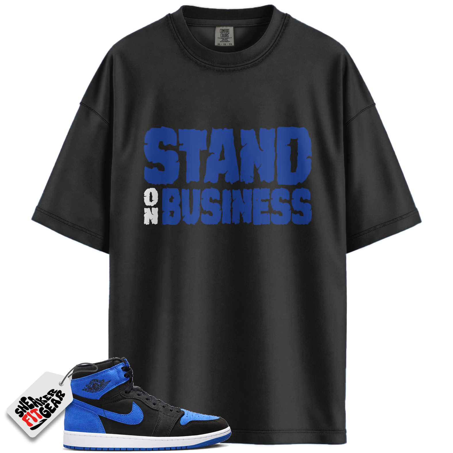 Jordan 1 Retro High OG Royal Reimagined Match Shirts, Stand On Business To Match Jordan 1 Retro High OG Royal Reimagined Main image